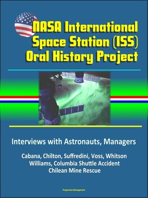 cover image of NASA International Space Station (ISS) Oral History Project